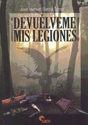 Vorderes Coverbild ¡Devuélveme mis legiones!