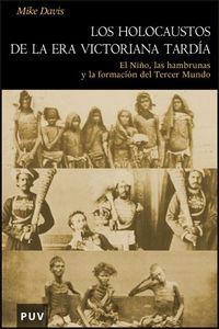 Vorderes Coverbild Los holocaustos de la era victoriana tardía : el niño, las hambrunas y la formación del tercer mundo