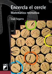 Vorderes Coverbild Encercla el cercle : matemàtica recreativa