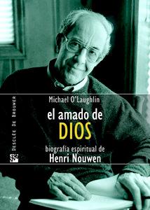 Vorderes Coverbild El amado de Dios : biografía espiritual de Henri Nouwen