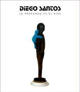 Vorderes Coverbild Diego Santos, Lo profundo es el aire