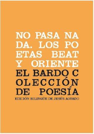 Vorderes Coverbild No pasa nada : los poetas Beat y Oriente