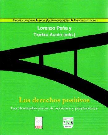 Vorderes Coverbild Los derechos positivos : las demandas justas de acciones y prestaciones