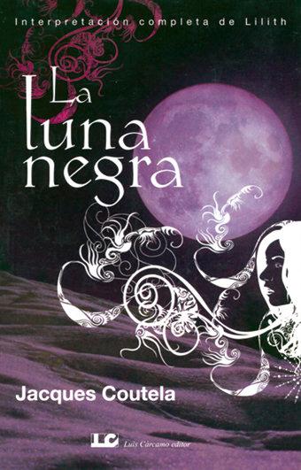 Vorderes Coverbild La luna negra : interpretación completa de Lilith