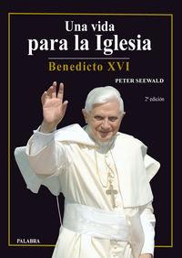Vorderes Coverbild Una vida para la Iglesia : Benedicto XVI