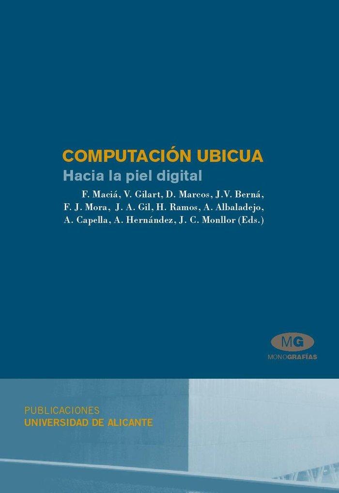 Vorderes Coverbild Computación ubicua : hacia la piel digital