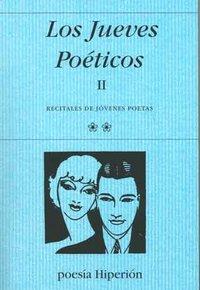 Vorderes Coverbild Los jueves poéticos II : recitales de jóvenes poetas
