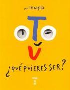 Vorderes Coverbild ¿Tú qué quieres ser?