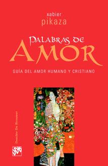 Vorderes Coverbild Palabras de amor : guía de amor humano y cristiano