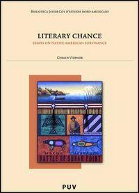 Vorderes Coverbild Literary chance : essays native American survivance