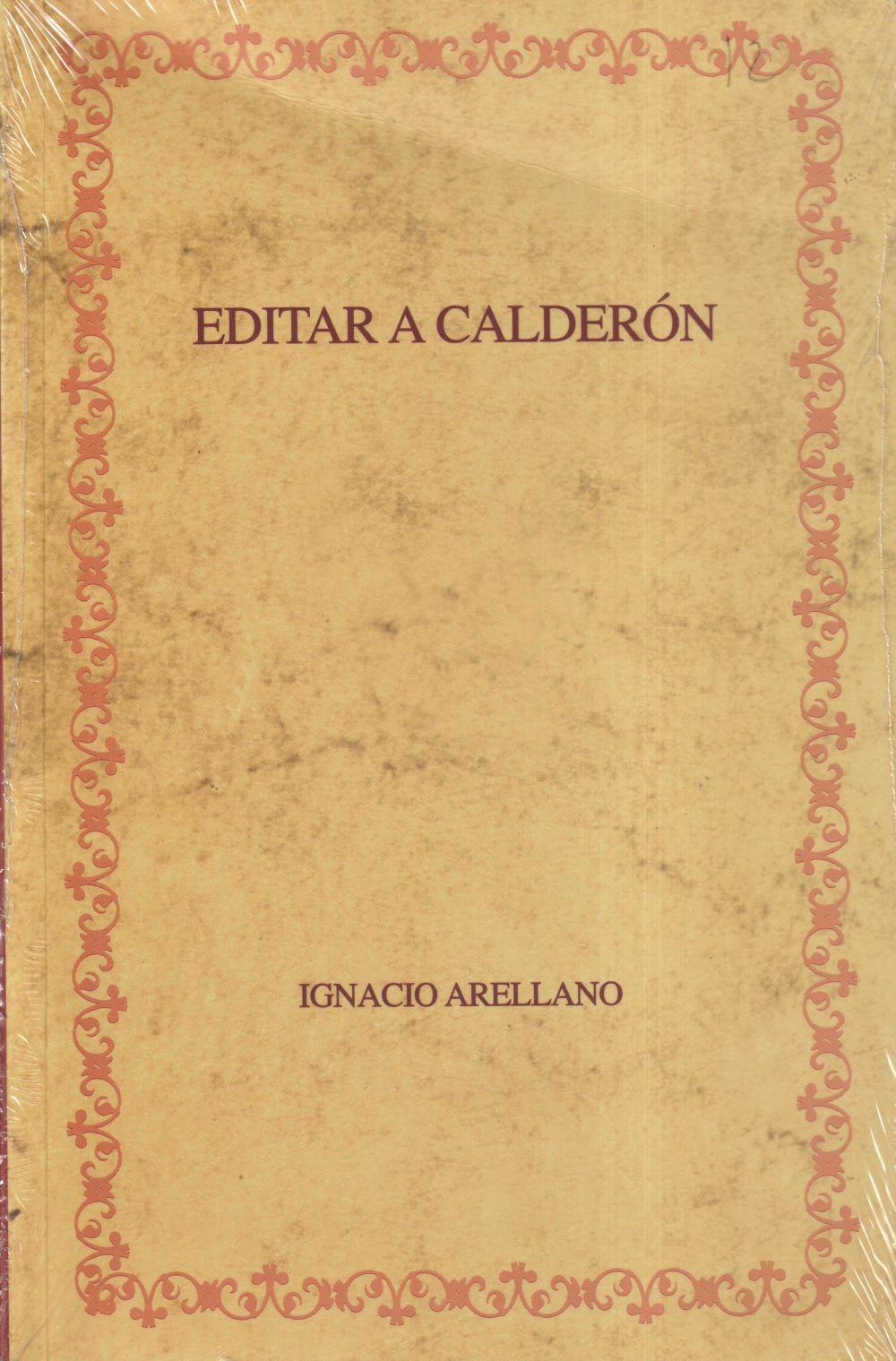 Vorderes Coverbild Editar a Calderón : hacia una edición crítica de las comedias completas