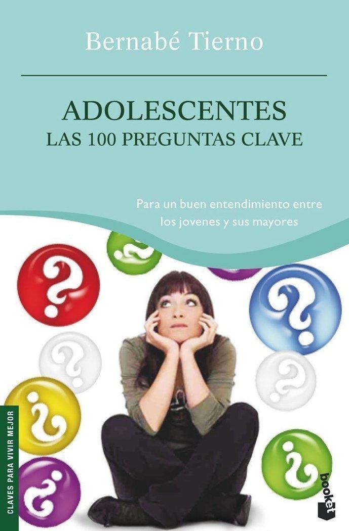 Vorderes Coverbild Adolescentes, las 100 preguntas clave : para un buen entendimiento entre los jóvenes y sus mayores