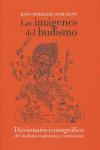 Vorderes Coverbild Las imágenes del budismo : un manual iconográfico del budismo mahayana ytantrayana