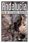 Vorderes Coverbild Andalucía : guía de escalada deportiva