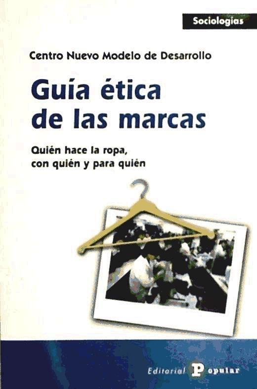 Vorderes Coverbild Guía ética de las marcas : quién hace la ropa, con quién y para quién