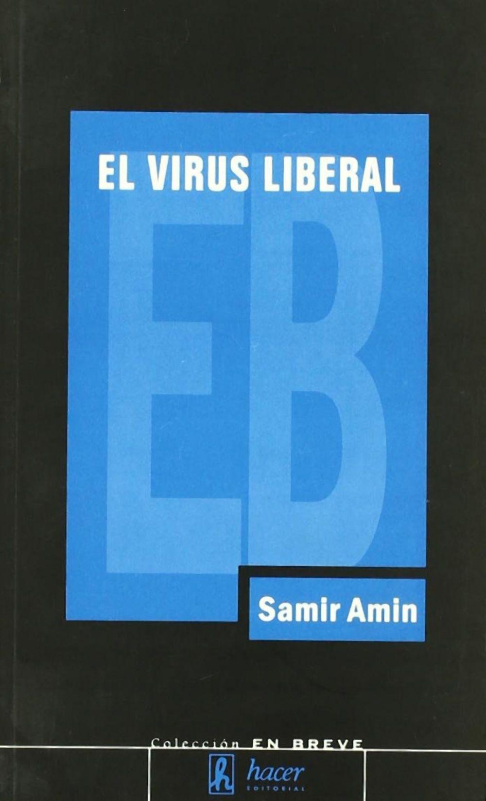 Beispielinhalt (Bild) El virus liberal : la guerra permanente y la norteamericanización del mundo