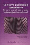 Vorderes Coverbild La nueva pedagogía comunitaria : un marco renovado para la acción sociopedagógica interprofesional