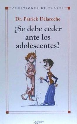 Vorderes Coverbild ¿Se debe ceder ante los adolescentes?