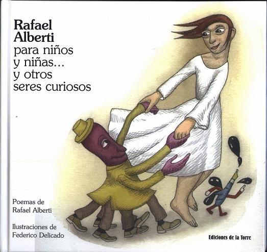 Vorderes Coverbild Rafael Alberti para niños y niñas-- y otros seres curiosos