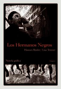 Vorderes Coverbild Los hermanos negros : novela gráfica