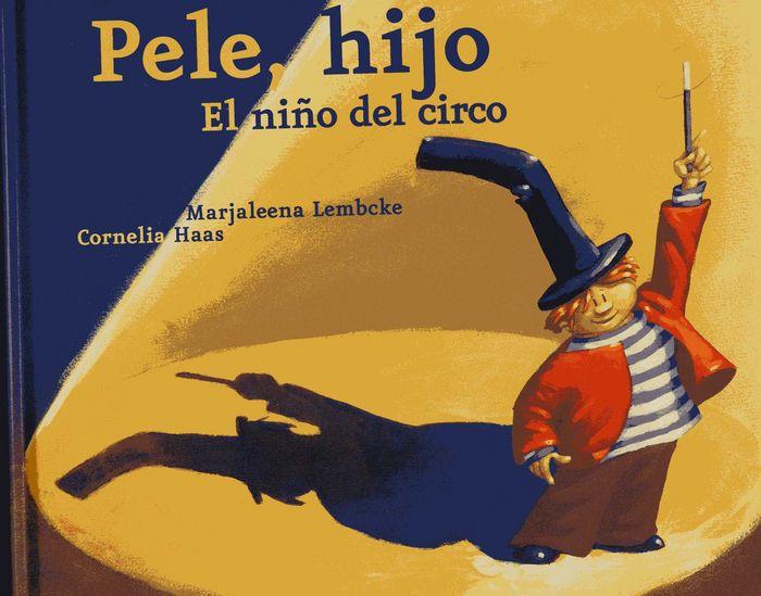 Vorderes Coverbild Pele, hijo : el niño del circo