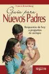 Vorderes Coverbild Guía para nuevos padres : respuestas de hoy a preguntas de siempre