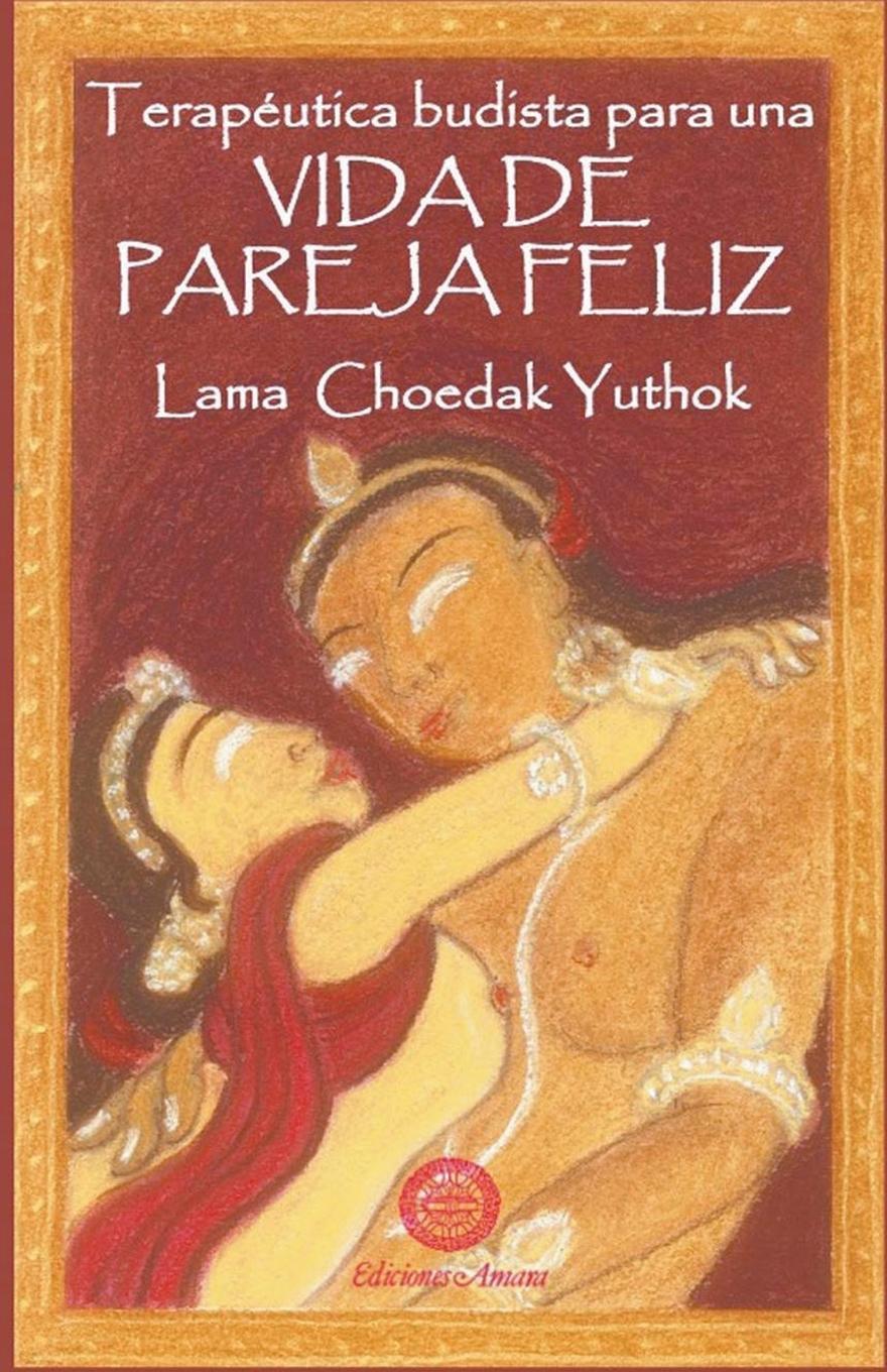 Vorderes Coverbild Terapeútica budista para una vida de pareja feliz