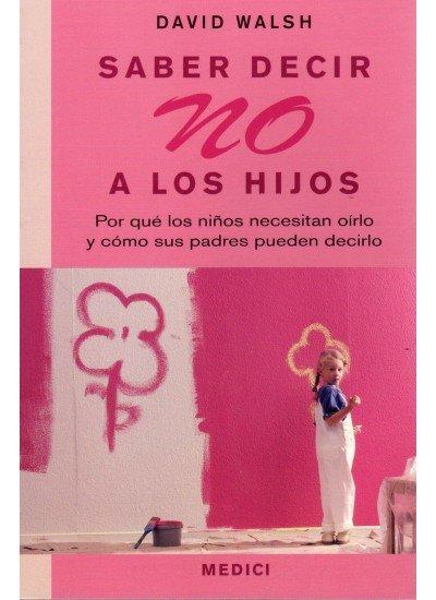 Vorderes Coverbild Saber decir no a los hijos