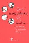 Vorderes Coverbild El zoo cuántico : guía turística del interminable universo