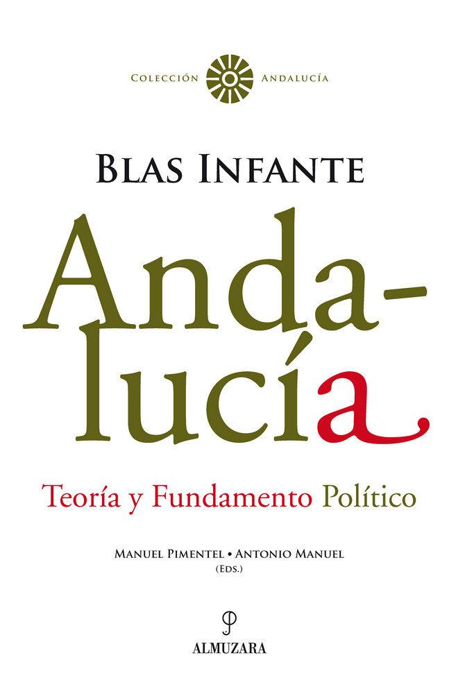 Vorderes Coverbild Andalucía, teoría y fundamento político : Blas Infante
