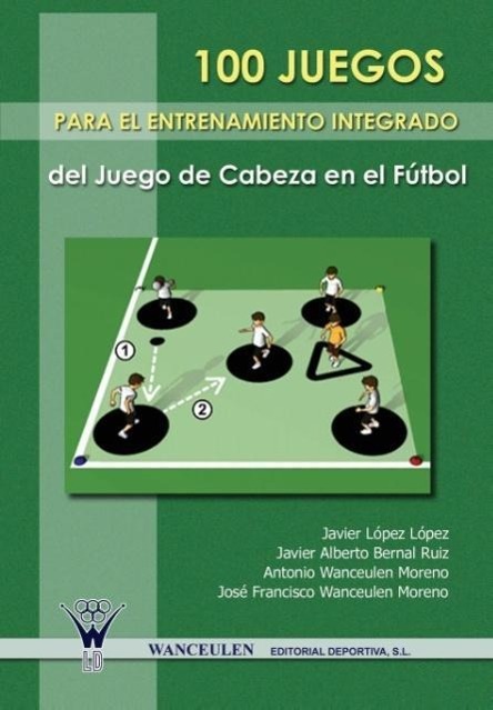 Vorderes Coverbild 100 juegos para el entrenamiento integrado del juego de cabeza en el fútbol