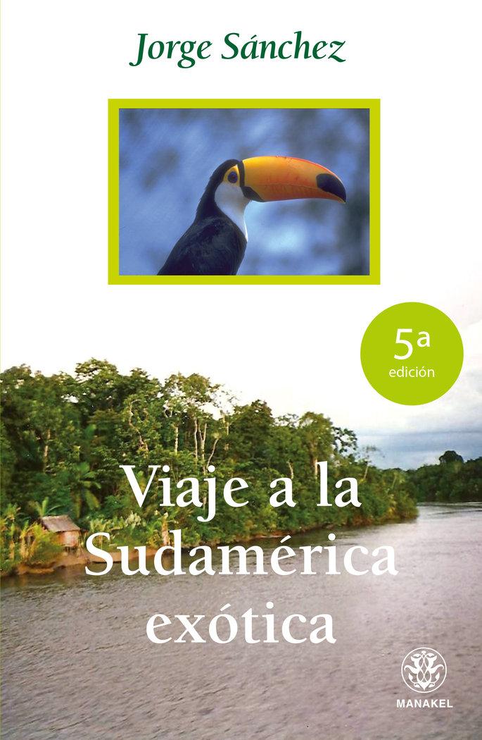 Vorderes Coverbild Viaje a la Sudamérica exótica