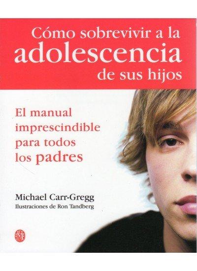 Vorderes Coverbild Cómo sobrevivir a la adolescencia de sus hijos
