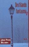 Vorderes Coverbild Destilando fantasmas