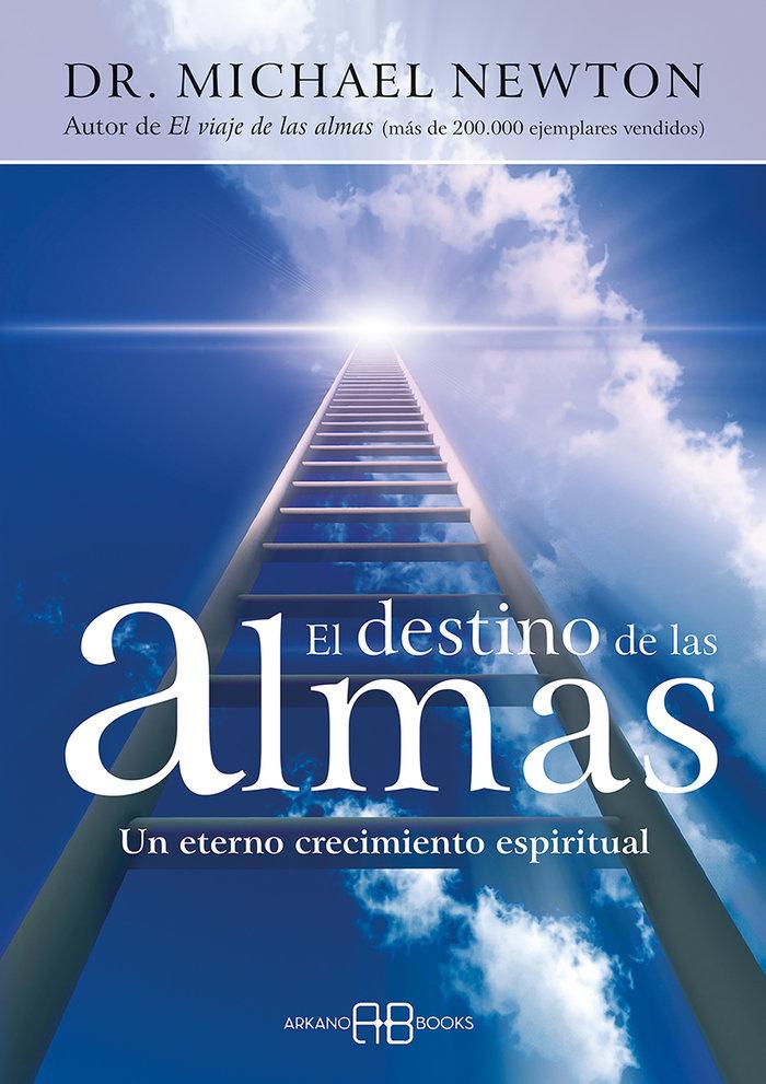 Vorderes Coverbild Destino de las almas : un eterno crecimiento espiritual