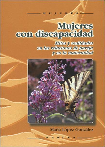Vorderes Coverbild Mujeres con discapacidad : mitos y realidades en las relaciones de pareja y en la maternidad