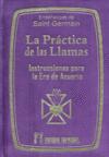 Vorderes Coverbild La práctica de las llamas : instrucciones para la Era de Acuario