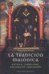 Vorderes Coverbild La tradición masónica : historia, símbolos, documentos fundadores