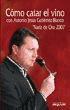 Vorderes Coverbild Cómo catar el vino con la "Nariz de Oro 2007"