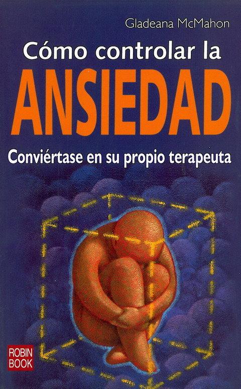 Vorderes Coverbild Cómo Controlar La Ansiedad