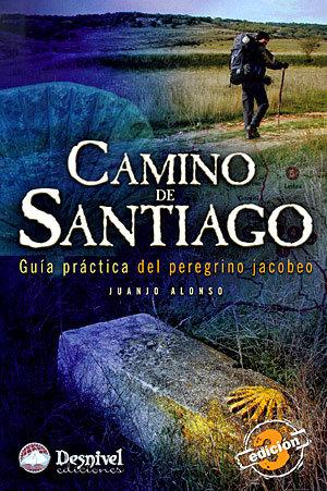 Vorderes Coverbild Camino de Santiago : guía práctica del peregrino Jacobeo