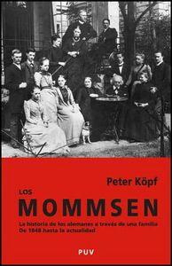 Vorderes Coverbild Los Mommsens : la historia de los alemanes a través de una familia de 1848 hasta la actualidad