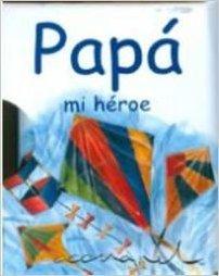 Vorderes Coverbild Papá mi héroe