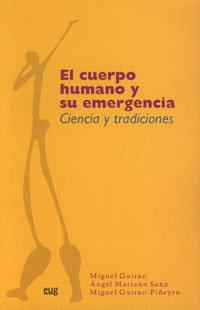 Vorderes Coverbild El cuerpo humano y su emergencia : ciencia y tradiciones