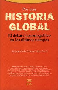 Vorderes Coverbild Por una historia global : el debate historiográfico en los últimos tiempos
