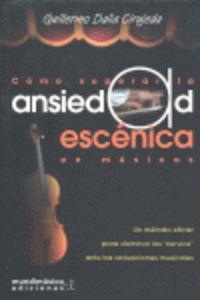 Vorderes Coverbild Cómo superar la ansiedad escénica en músicos : un método eficaz para dominar los nervios ante las actuaciones musicales