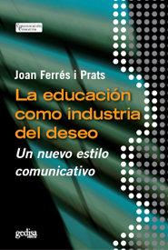 Vorderes Coverbild La educación como industria del deseo
