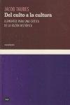 Vorderes Coverbild Del culto a la cultura : elementos para una crítica de la razón histórica