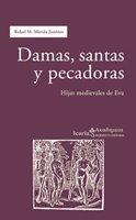 Vorderes Coverbild Damas, santas y pecadoras : hijas medievales de Eva