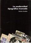 Vorderes Coverbild La modernidad tipográfica truncada